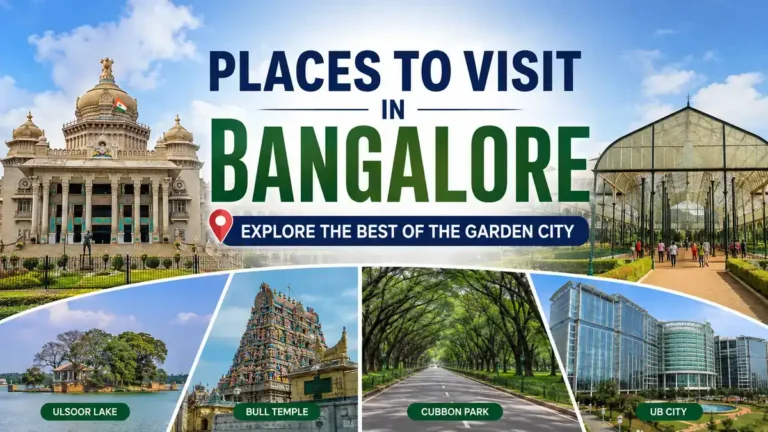 Places to visit in Bangalore: 20 Best Attractions