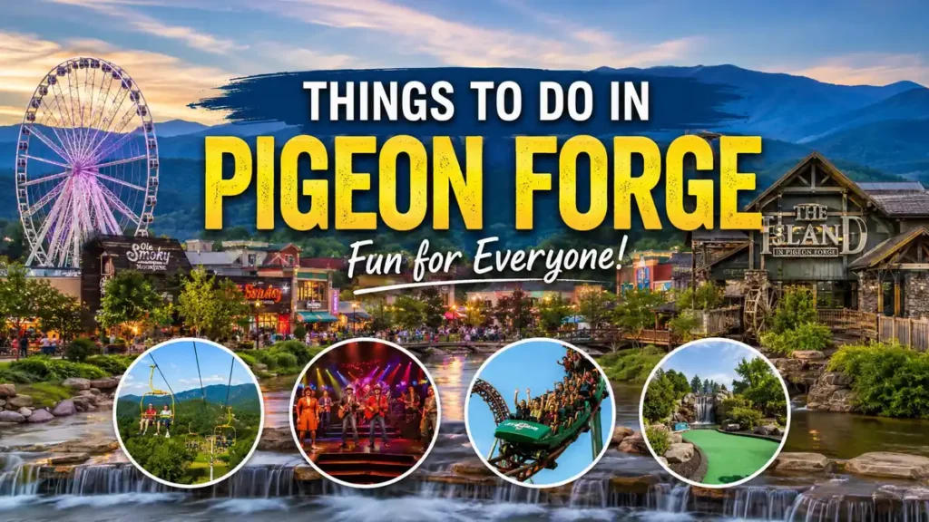 things to do in pigeon forge: 25 Best Things to Do