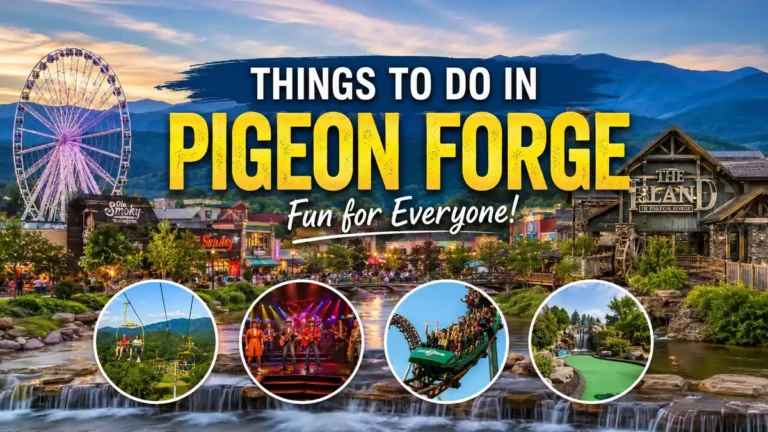 things to do in pigeon forge: 25 Best Things to Do