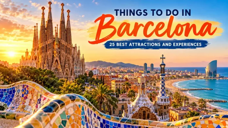 Things to Do in Barcelona: 25 Must-See Attractions